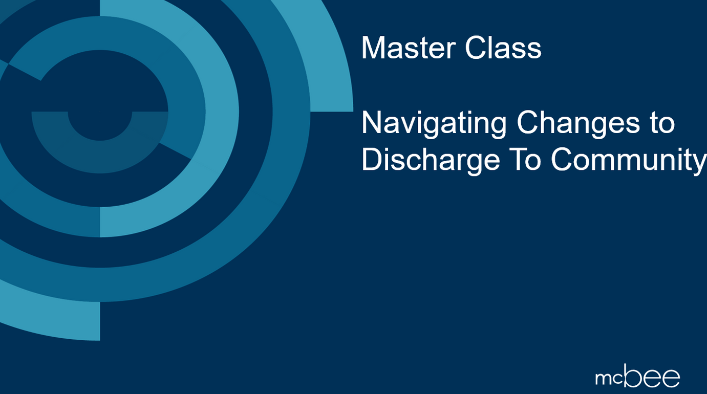 Navigating Changes in Discharge to Community — McBee Post-Acute Academy